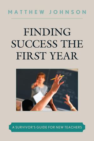 Cover of the book Finding Success the First Year by Ed. H. D Tienken, Donald C. Orlich