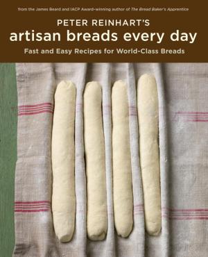 Book cover of Peter Reinhart's Artisan Breads Every Day