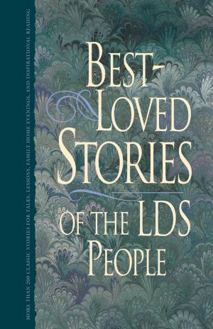 Book cover of Best-Loved Stories of the LDS People, Vol. 1