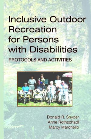 Cover of Inclusive Outdoor Recreation for Persons with Disabilities: Protocols and Activities
