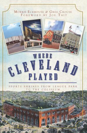 Book cover of Where Cleveland Played