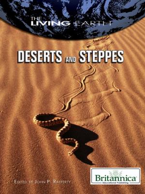 Cover of the book Deserts and Steppes by Britannica Educational Publishing