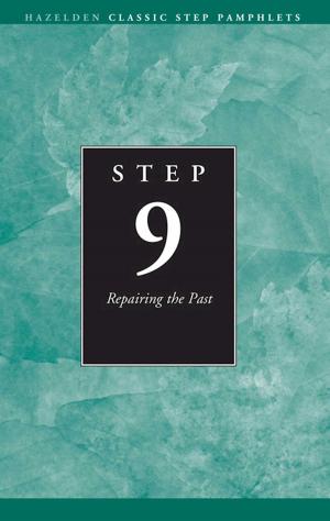 Cover of the book Step 9 AA Repairing the Past by Melody Beattie