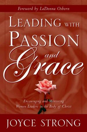 Book cover of Leading with Passion and Grace
