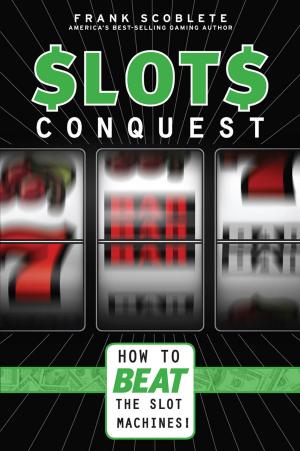 Cover of the book Slots Conquest by Amy Snyder