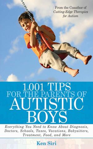 Cover of the book 1,001 Tips for the Parents of Autistic Boys by Today's Groom Magazine