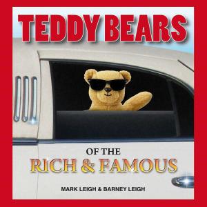 Cover of the book Teddy Bears of the Rich and Famous by Jenny Kane