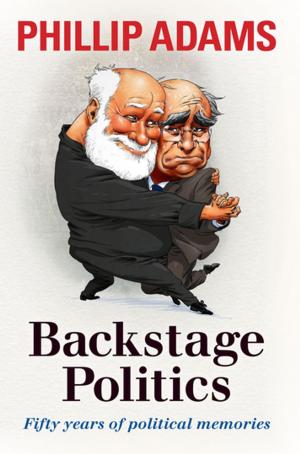 Cover of the book Backstage Politics by Adam Crettenden