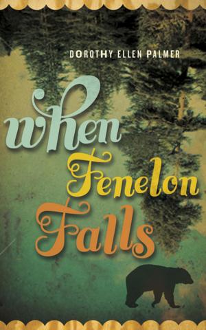 bigCover of the book When Fenelon Falls by 