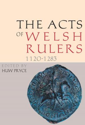 Cover of The Acts of Welsh Rulers, 1120-1283