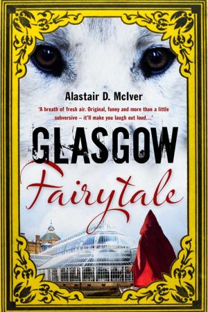 Cover of the book Glasgow Fairytale by Chic Charnley, Alex Gordon