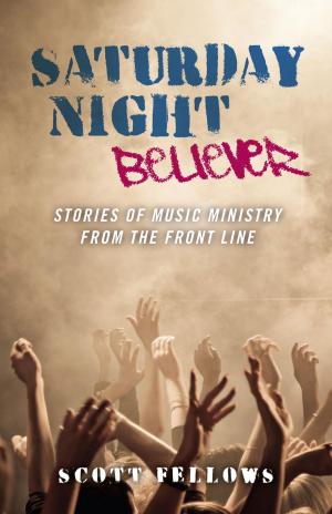 Cover of the book Saturday Night Believer: Stories Of Musi by Hans Meijer