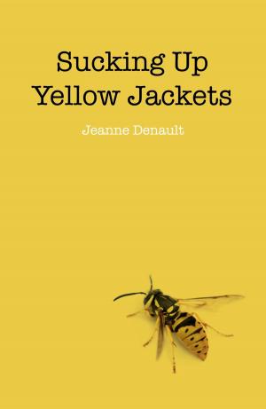 bigCover of the book Sucking Up Yellow Jackets: Raising An Un by 