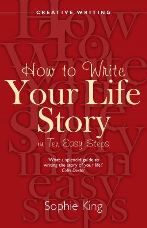 Book cover of How To Write Your Life Story in Ten Easy Steps