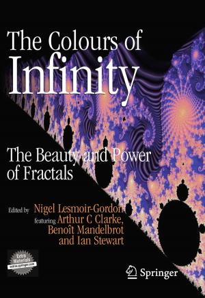 Cover of the book The Colours of Infinity by Francesco Garbati Pegna, Daniele Sarri, Lucia Recchia, Enrico Cini, Paolo Boncinelli, Marco Vieri