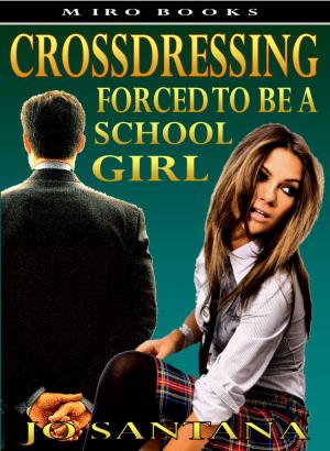 Book cover of Crossdressing: Forced To Be a Schoolgirl