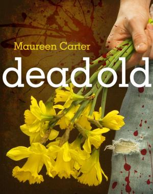 Cover of the book Dead Old by Maureen Carter