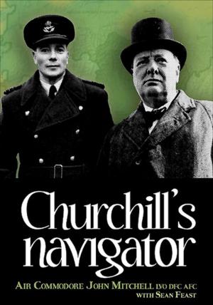Cover of the book Churchill's Navigator by Steve Bond