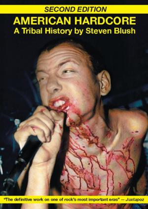 Cover of the book American Hardcore (Second Edition) by Al Ridenour, Sean Tejaratchi