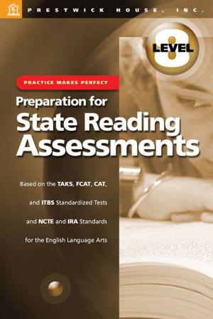 Cover of the book Practice Makes Perfect: Level 8: Preparation For State Reading Assessments by Winn Trivette II, MA