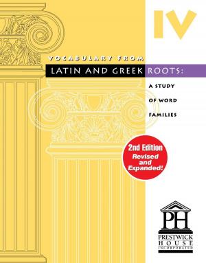 Cover of the book Vocabulary From Latin And Greek Roots - Book IV by Mary Frame