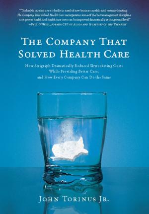 Cover of the book The Company That Solved Health Care by Chris C. Ducker