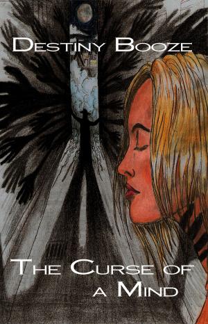 Cover of the book The Curse of a Mind by Lois D. Brown