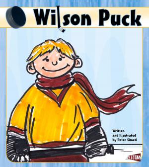 Cover of the book Wilson Puck by Daniel Woolley, Anne Gresham, Kirsty Swan, Peter Simeti