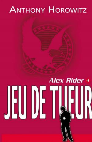 Book cover of Alex Rider 4 - Le jeu du tueur