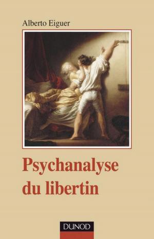 Cover of the book Psychanalyse du libertin by Yan Claeyssen, Bérengère Housez