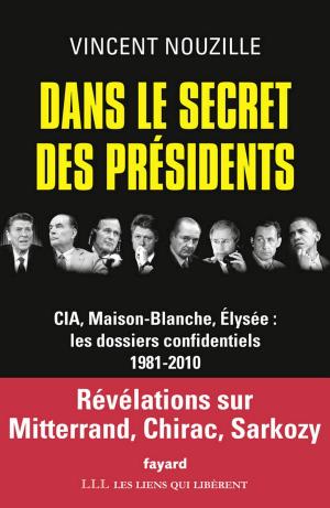 Cover of the book Dans le secret des présidents by Pierre Péan