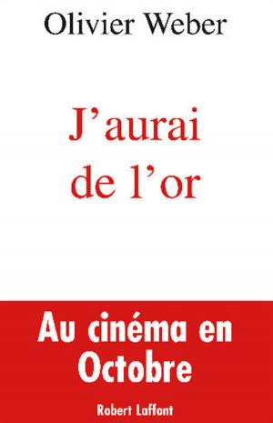 Cover of the book J'aurai de l'or by Christian JACQ