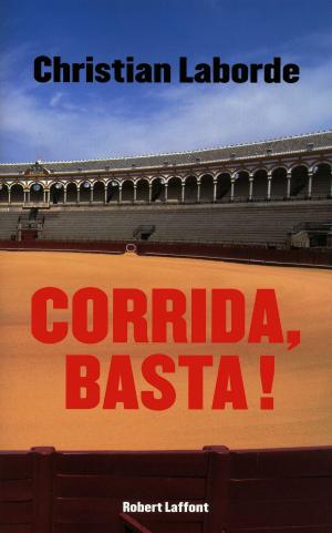 Cover of the book Corrida, Basta ! by Philippe BESSON