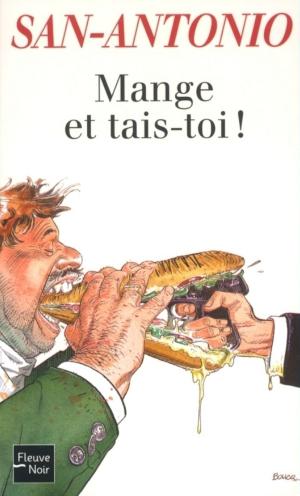 Cover of the book Mange et tais-toi ! by SAN-ANTONIO