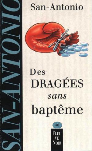 Cover of the book Des dragées sans baptême by Rebecca DONOVAN