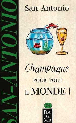 Cover of the book Champagne pour tout le monde by Patrick BOUSQUET