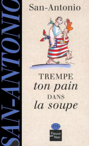 Cover of the book Trempe ton pain dans la soupe by Aaron ALLSTON, Patrice DUVIC, Jacques GOIMARD