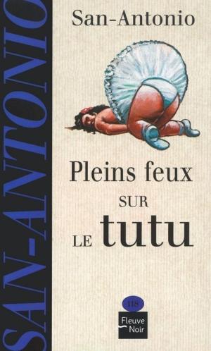 Cover of the book Pleins feux sur le tutu by Anne PERRY
