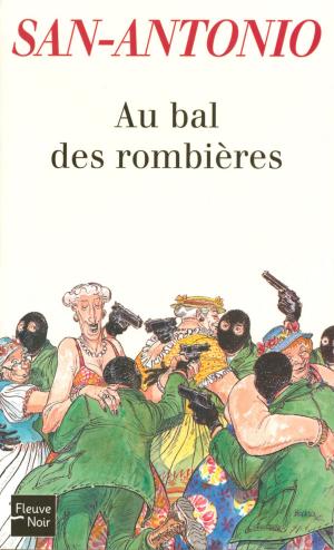 Cover of the book Au bal des rombières by SAN-ANTONIO