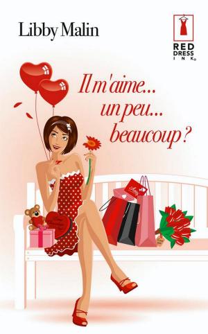 Cover of the book Il m'aime... un peu... beaucoup ? by Raye Morgan, Liz Fielding, Day Leclaire