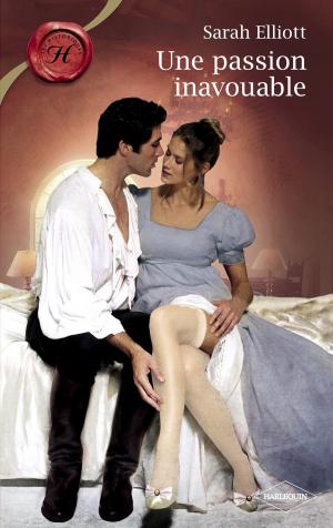 Cover of the book Une passion inavouable (Harlequin Les Historiques) by Riley Pine, J. Margot Critch, Stefanie London, Lisa Childs
