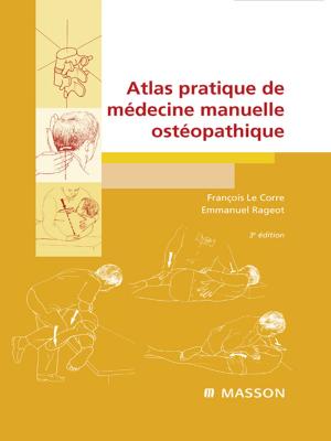 Cover of the book Atlas pratique de médecine manuelle ostéopathique by Joseph S. Kass, MD, JD, Eli M. Mizrahi, MD