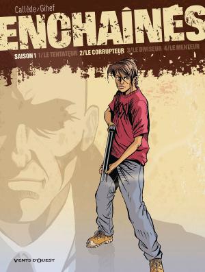Cover of the book Enchaînés - Saison 1 - Tome 02 by Nadya Larouche