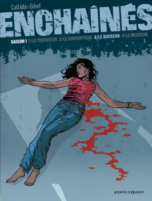 Cover of the book Enchaînés - Saison 1 - Tome 03 by Charles Le Blanc