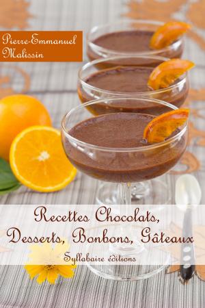 Book cover of Recettes Desserts au chocolat, gateaux, bonbons, mousses