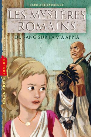 Cover of the book Les mystères romains Tome 1 by Malorie Blackman, Amélie Sarn