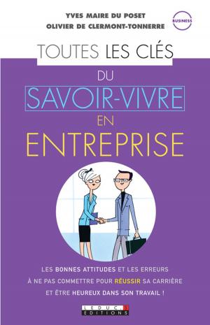Cover of the book Toutes les clés du savoir-vivre en entreprise by Shirley Trickett