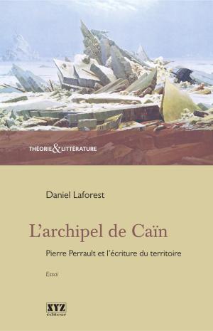 Cover of the book L'archipel de Caïn by Félix Villeneuve