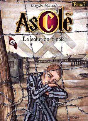 Book cover of Asclé tome 7 - La solution finale