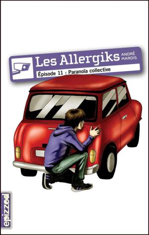 Cover of the book Paranoïa collective by Denise Desautels, Rachel Leclerc, Paul Chanel Malenfant, Serge Patrice Thibodeau
